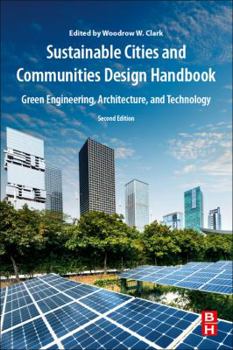Paperback Sustainable Cities and Communities Design Handbook: Green Engineering, Architecture, and Technology Book