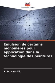 Paperback Emulsion de certains monomères pour application dans la technologie des peintures [French] Book
