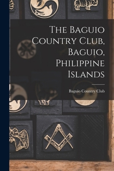 Paperback The Baguio Country Club, Baguio, Philippine Islands Book