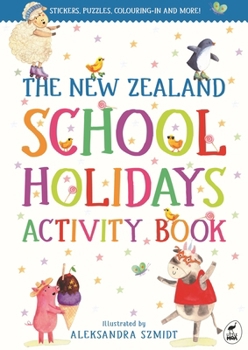 Paperback The New Zealand School Holidays Activity Book