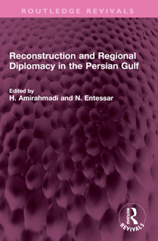 Paperback Reconstruction and Regional Diplomacy in the Persian Gulf Book
