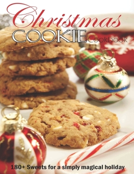 Paperback Christmas Cookie Cookbook: 180+ Sweets for a simply magical holiday Book