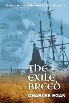 The Exile Breed - Book #2 of the Irish Famine