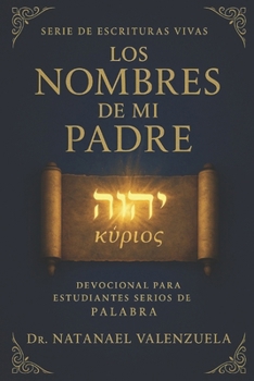 Los Nombres de mi Padre (Spanish Edition)