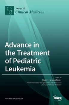 Hardcover Advance in the Treatment of Pediatric Leukemia Book
