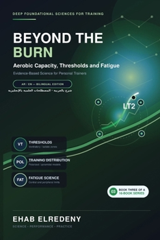 Paperback Beyond the Burn — ?? ??? ???????: Aerobic Capacity, Thresholds and Fatigue · Bilingual Arabic–English Edition (??? ????????? ????????? ??????? ???????????) Book