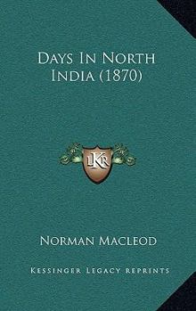 Paperback Days In North India (1870) Book