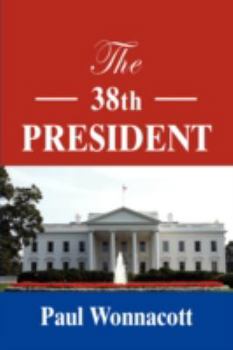Paperback The 38th President Book