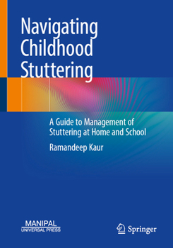 Paperback Navigating Childhood Stuttering: A Guide to Management of Stuttering at Home and School Book