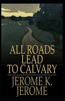 Paperback All Roads Lead to Calvary Annotated Book