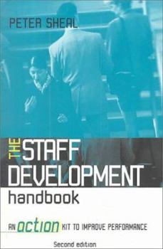 Paperback The Staff Development Handbook: An Action Kit to Improve Performance Book