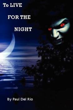 Paperback To Live for the Night Book
