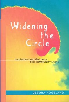 Paperback Widening the Circle: Inspirations and Guidance for Community Living Book