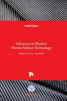 Hardcover Advances in Modern Woven Fabrics Technology Book