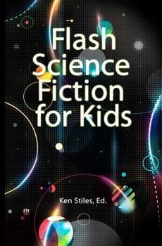 Paperback Flash Science Fiction for Kids: An Anthology Book