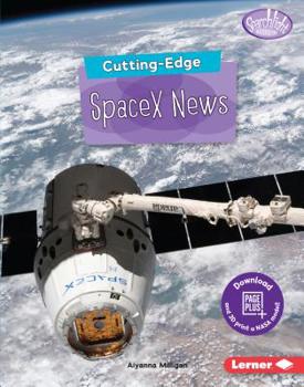 Library Binding Cutting-Edge Spacex News Book