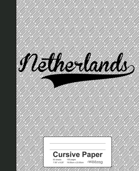 Paperback Cursive Paper: NETHERLANDS Notebook Book
