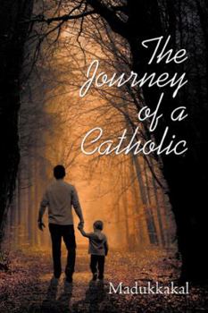 Paperback The Journey of a Catholic Book