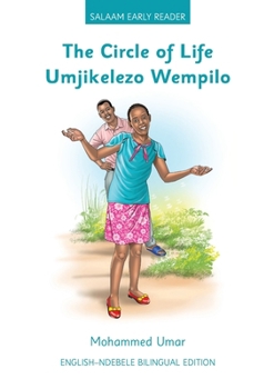 Circle of Life: English - Ndebele Bilingual Edition (Bantu Edition)