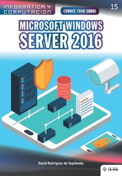 Paperback Conoce todo sobre Microsoft Windows Server 2016 [Spanish] Book