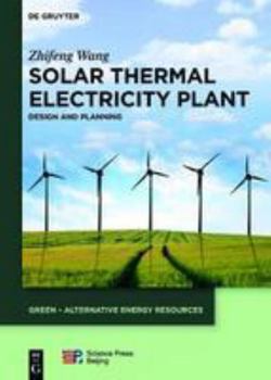 Hardcover Solar Thermal Electricity Plant: Design and Planning Book