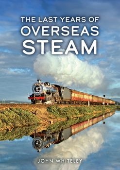 Paperback The Last Years of Overseas Steam Book