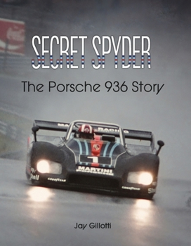 Hardcover Secret Spyder: The Porsche 936 Story Book