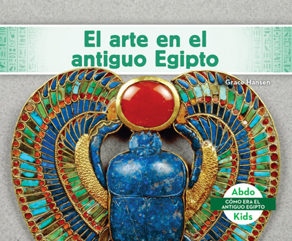 Library Binding El Arte En El Antiguo Egipto [Spanish] Book
