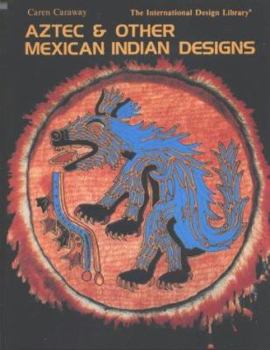 Paperback Aztec and Mexican Indian Desig Book
