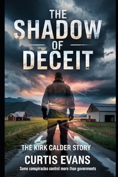 Paperback The Shadow of Deceit: The Kirk Calder Story Book
