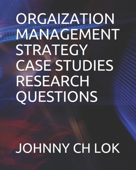 Paperback Orgaization Management Strategy Case Studies Research Questions Book