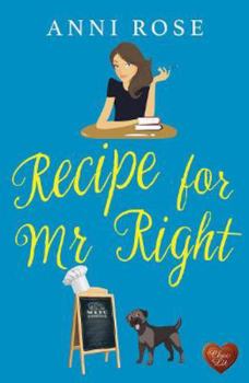 Paperback Recipe for Mr Right: 1 (Recipes for Life) Book