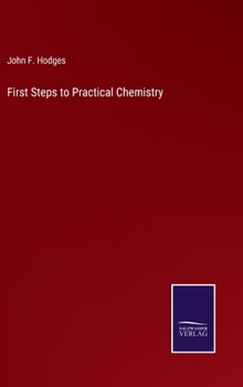 Hardcover First Steps to Practical Chemistry Book