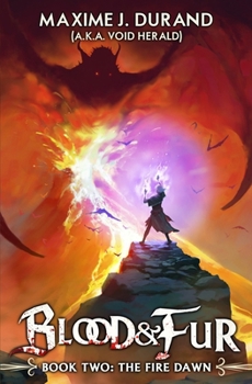 The Fire Dawn: A Progression Fantasy Epic (Blood & Fur)