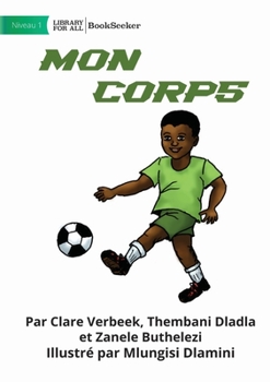 Paperback My Body - Mon corps [French] Book