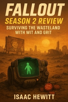 Paperback Fallout Season 2 Review: Surviving the Wasteland with Wit and Grit Book
