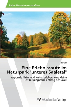 Paperback Eine Erlebnisroute im Naturpark "unteres Saaletal" [German] Book