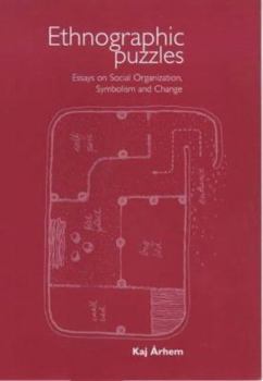 Hardcover Ethnographic Puzzles: Essays on Social Organization, Symbolism and Change Book