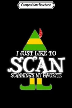 Paperback Composition Notebook: I Just Like To Scan Ultrasound CT MRI US Christmas T design Premium Journal/Notebook Blank Lined Ruled 6x9 100 Pages Book