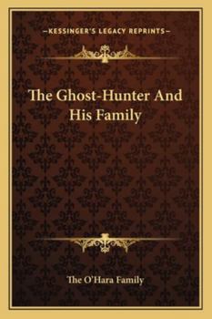 Paperback The Ghost-Hunter And His Family Book
