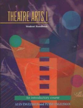 Paperback Theatre Arts 1: Student Handbook Book