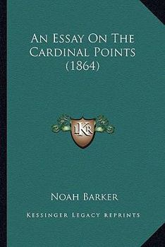 Paperback An Essay On The Cardinal Points (1864) Book