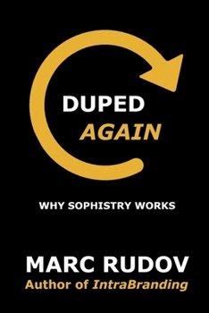 Paperback Duped Again: Why Sophistry Works Book