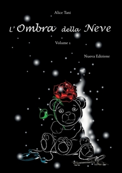 Paperback L'Ombra della Neve. Volume 1 [Italian] Book