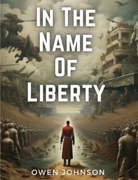 Paperback In The Name Of Liberty Book