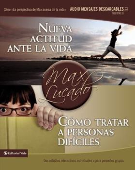 Hardcover Nueva Actitud Ante La Vida / C?mo Tratar a Personas Dif?ciles: DOS Estudios Interactivos Individuales O Para Peque?os Grupos = Gaining a New Attitud o [Spanish] Book