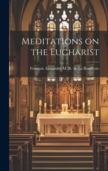 Hardcover Meditations on the Eucharist Book