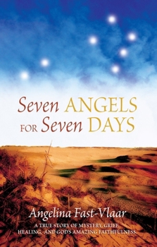 Paperback Seven Angels for Seven Days Book