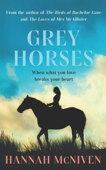 Paperback Grey Horses: What if the thing you loved most broke your heart? Book