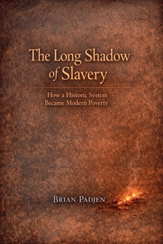 The Long Shadow of Slavery